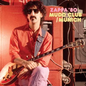 Zappa '80 : Mudd club/Munich